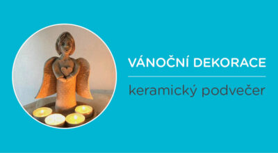 KERAMICKÝ PODVEČER – Vánoční dekorace