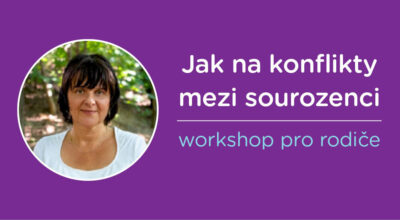 SEMINÁŘ – Jak na konflikty mezi sourozenci