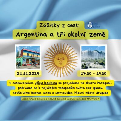 Zážitky z cest: Argentina a tři okolní země