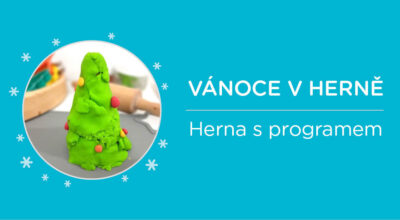 HERNA S PROGRAMEM – VÁNOCE V HERNĚ